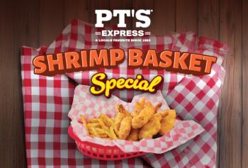 PT'S EXPRESS SHRIMP BASKET SPECIAL